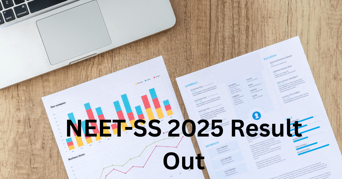 NEET-SS 2025 Result Out