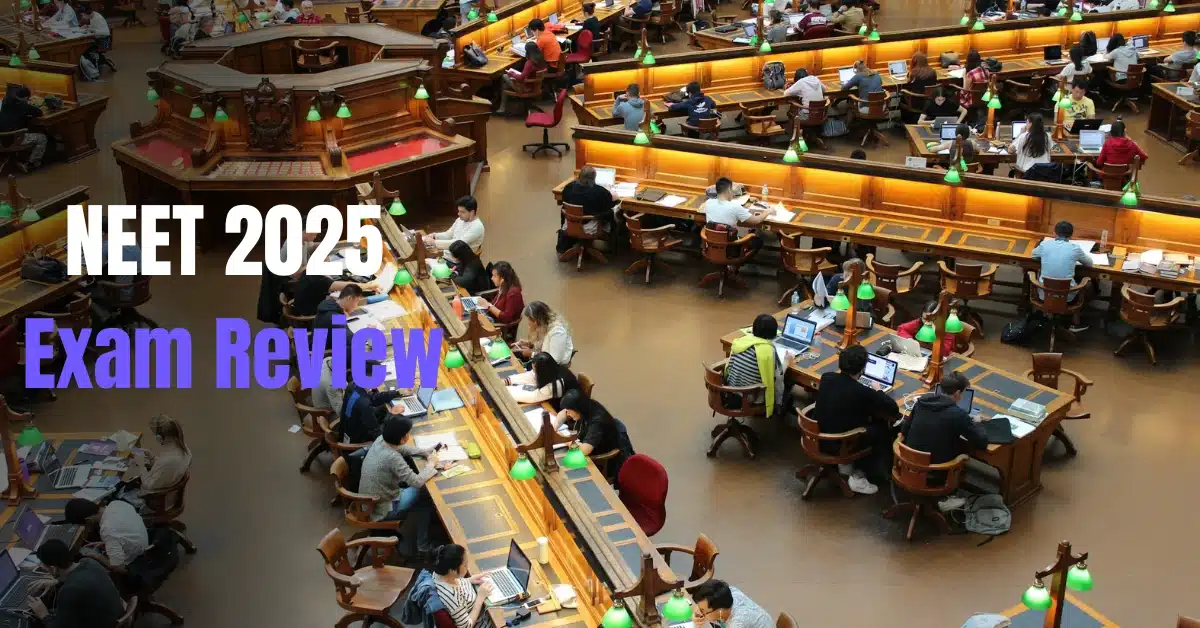 NEET 2025 Exam Review