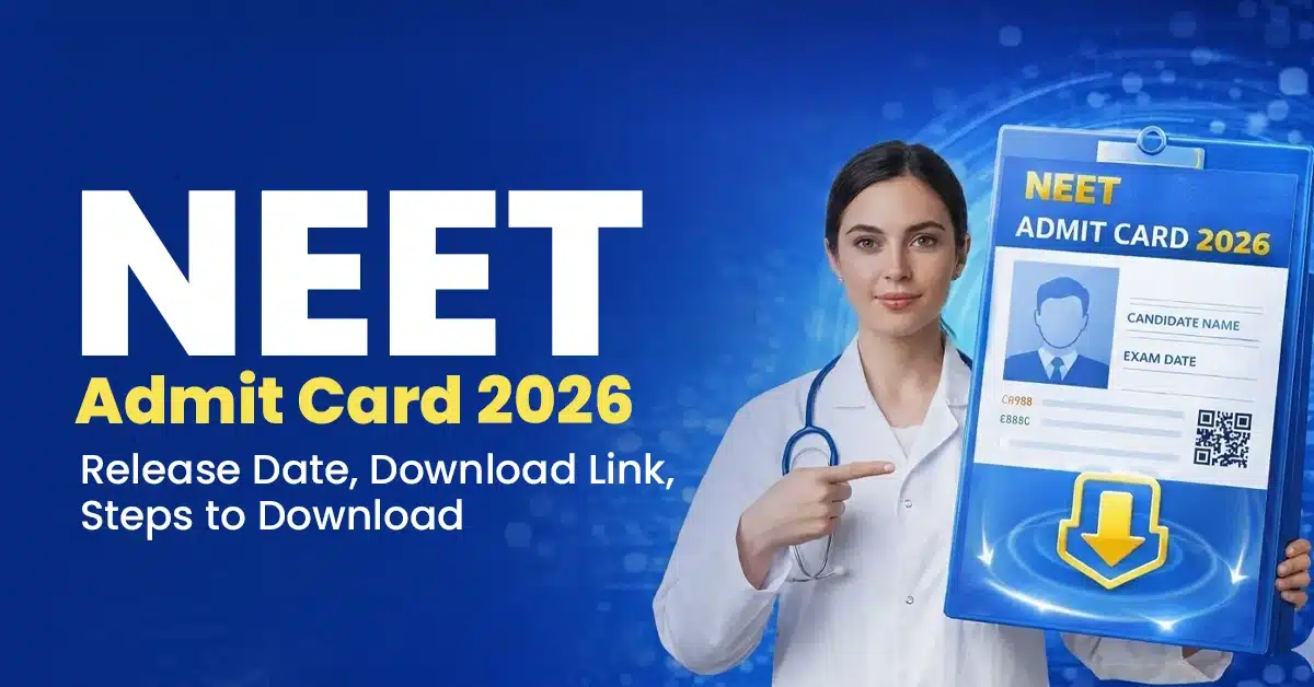 NEET Admit Card 2026