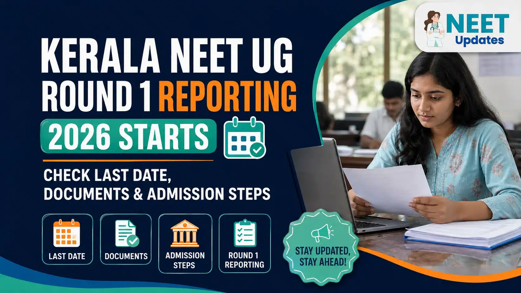 Kerala NEET UG Round 1 Reporting 2026 Starts: Check Last Date, Documents & Admission StepsĀ | Neet Updates Kerala NEET UG Round 1 Reporting 2026