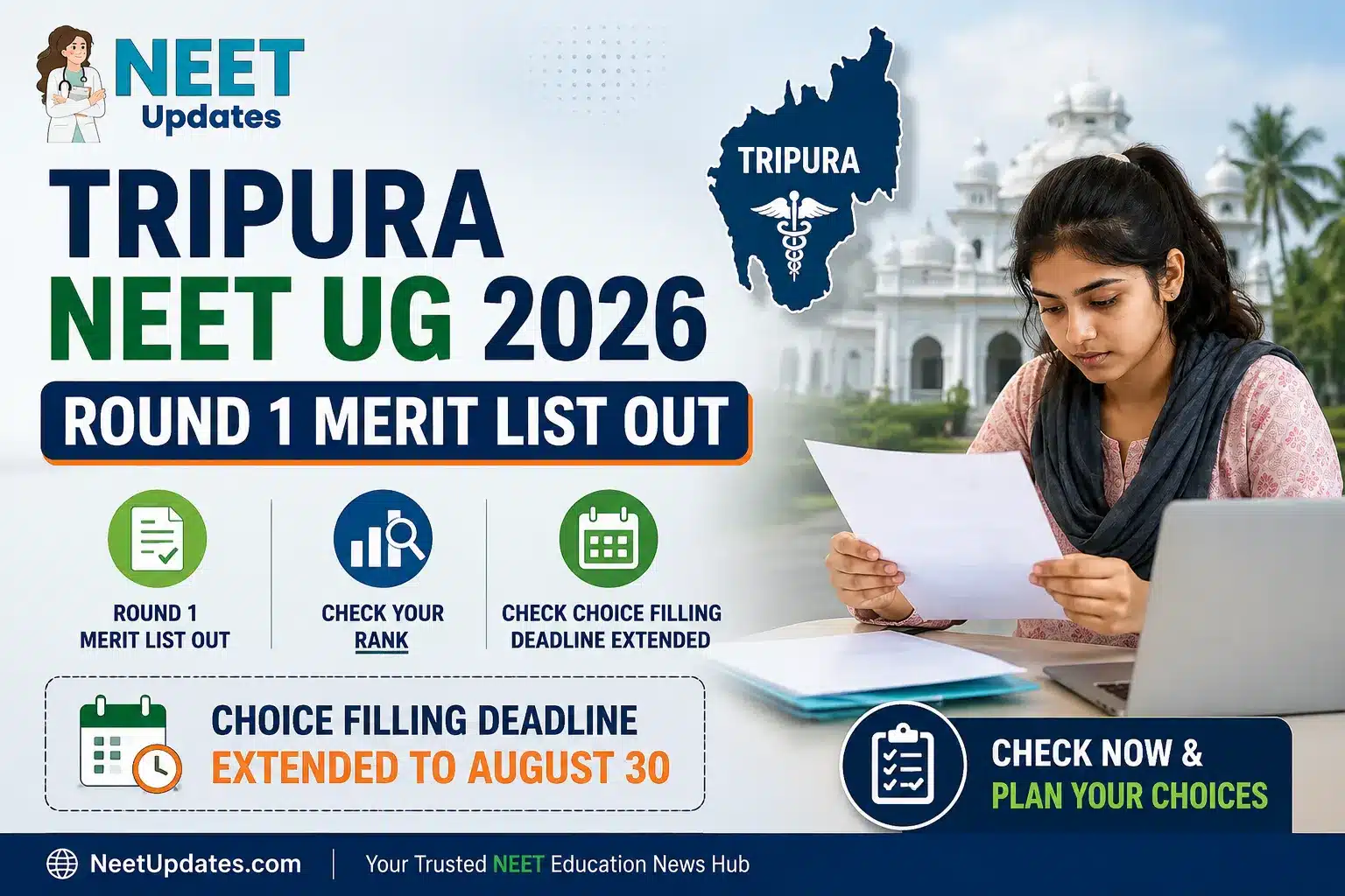 Tripura NEET UG 2026 Round 1 Merit List Out: Check Rank & Choice Filling Deadline Extended to August 30 | Neet Updates Tripura NEET UG 2026 Round 1 Merit List