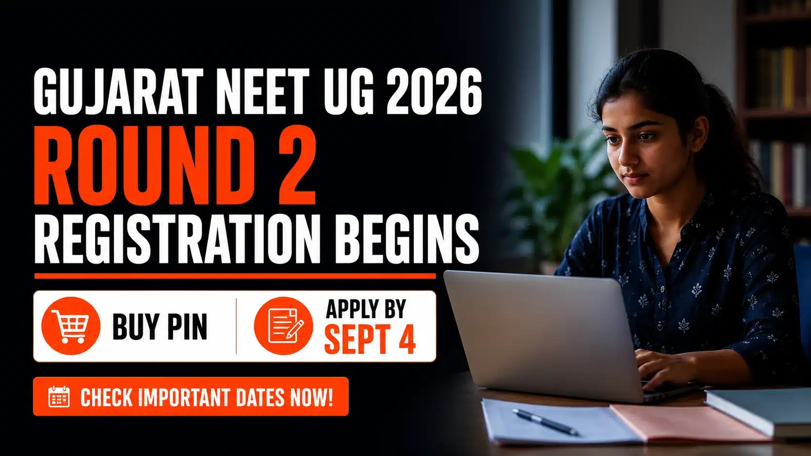 Gujarat NEET UG 2026 Round 2 Registration Begins: Buy PIN, Apply by Sept 4 | Neet Updates Gujarat NEET UG 2026 Round 2 Registration