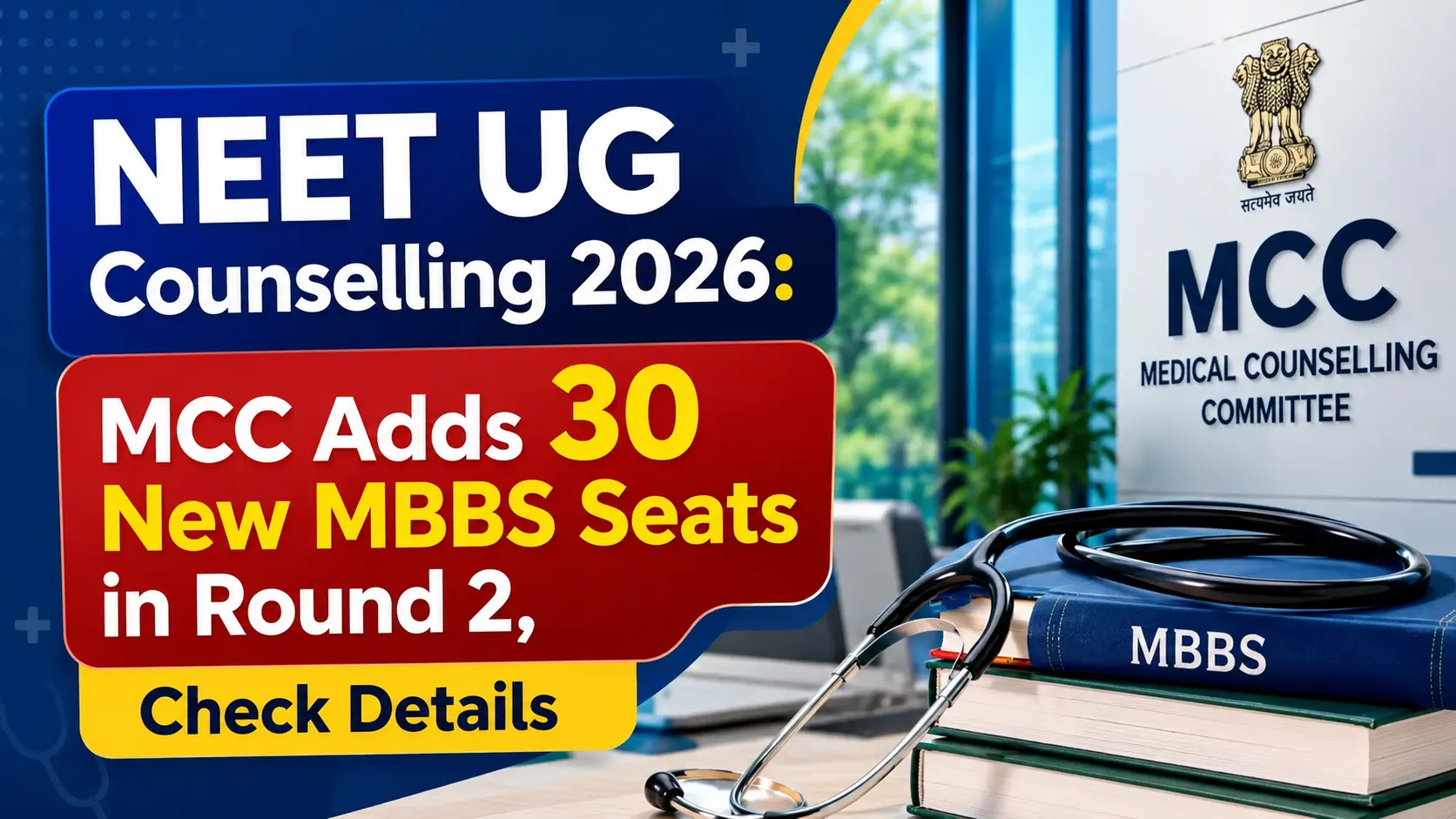 NEET UG Counselling 2026: MCC Adds 30 New MBBS Seats in Round 2, Check Details | Neet Updates NEET UG Round 2 Seat Matrix 2026