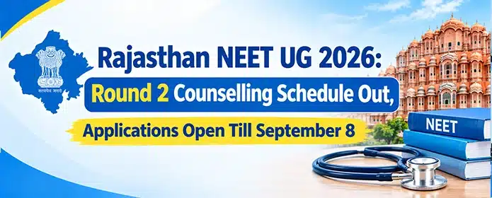 Rajasthan NEET UG Counselling 2026 Round 2