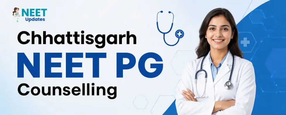 Chhattisgarh NEET PG Counselling