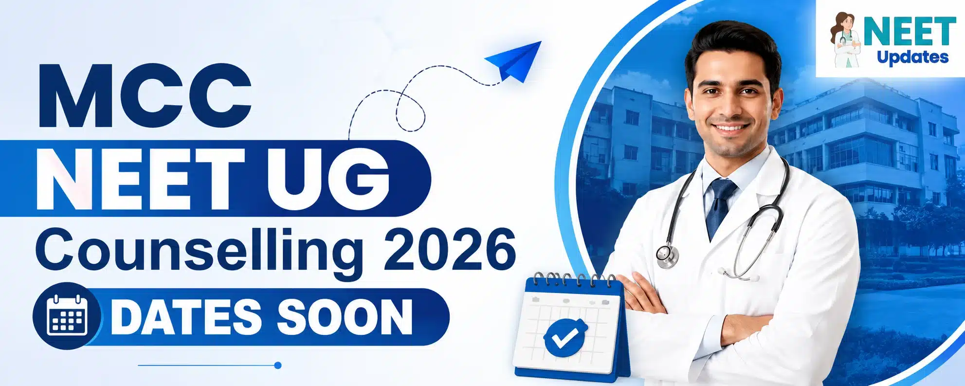 MCC NEET UG Counselling 2026 Dates Soon: Check Registration, Fees & Choice Filling Updates | Neet Updates MCC NEET UG Counselling 2026 Dates