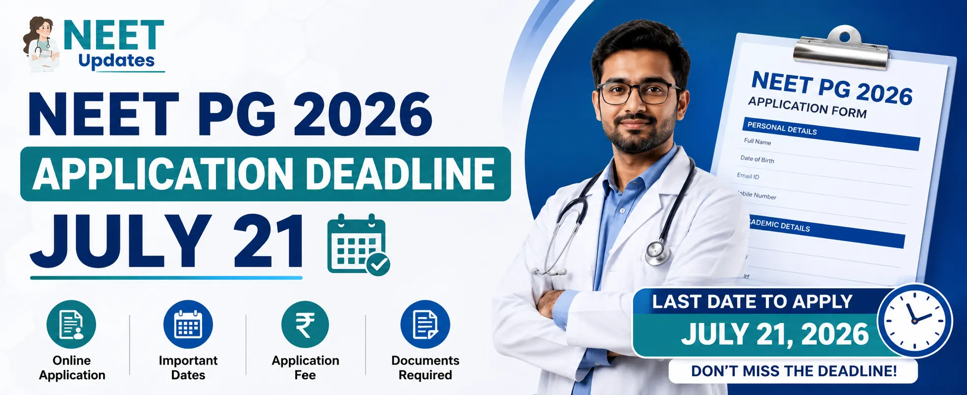 NEET PG 2026 Application Deadline July 21: Complete Registration Before 11:55 PM, Check Steps & Fee | Neet Updates NEET PG 2026 Application Deadline
