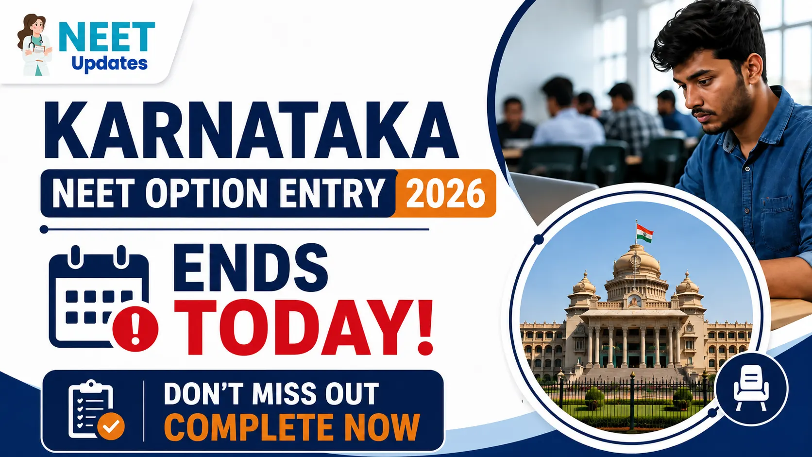 Karnataka NEET Option Entry 2026 Ends Today: Check Last-Minute Guidelines Before Locking | Neet Updates Karnataka NEET Option Entry 2026
