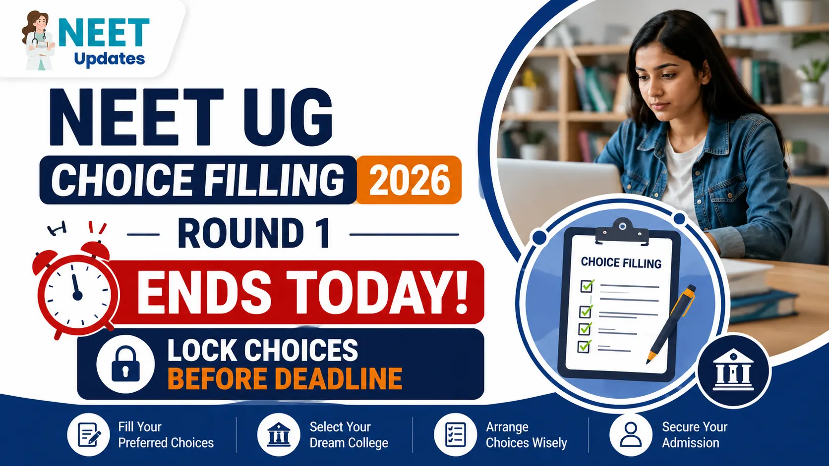 NEET UG Choice Filling 2026 Round 1 Ends Today: Lock Choices Before Deadline | Neet Updates NEET UG Choice Filling 2026 Round 1