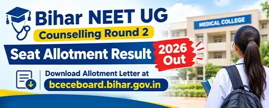 Bihar NEET UG Round 2 Seat Allotment Result 2026