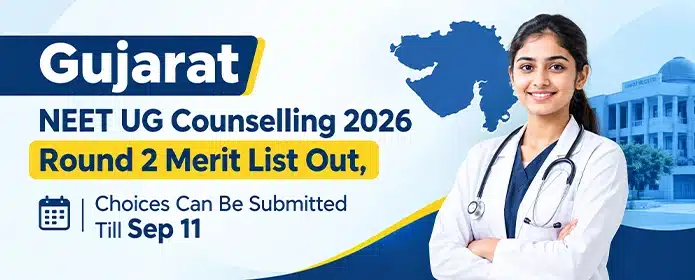 Gujarat NEET UG Round 2 Merit List 2026
