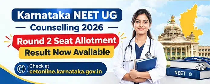 Karnataka NEET UG Round 2 Seat Allotment Result 2026