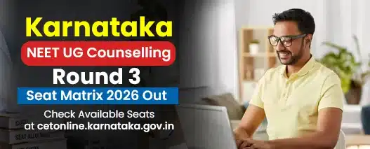 Karnataka NEET UG Round 3 Seat Matrix 2026 Out: Check MBBS, BDS Seats & PDF | Neet Updates Karnataka NEET UG Round 3 Seat Matrix 2026