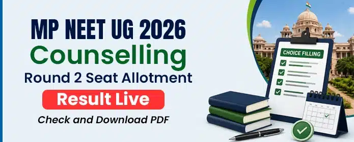 MP NEET UG Round 2 Seat Allotment Result 2026