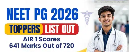 NEET PG 2026 Toppers List Out: AIR 1 Scores 641 Marks Out of 720 | Neet Updates NEET PG 2026 Toppers List