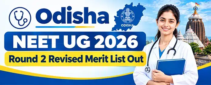 Odisha NEET UG 2026 Round 2 Revised Merit List Out; Download PDF and Check Details | Neet Updates Odisha NEET UG Round 2 Revised Merit List 2026