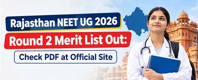 Rajasthan NEET UG Round 2 Merit List 2026